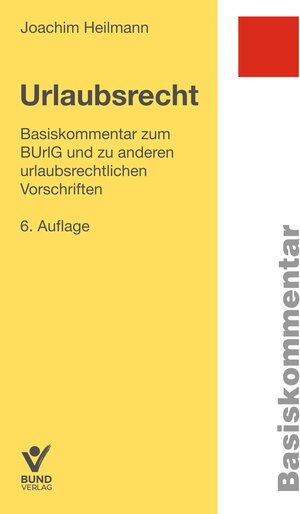 Buchcover Urlaubsrecht | Joachim Heilmann | EAN 9783766368713 | ISBN 3-7663-6871-0 | ISBN 978-3-7663-6871-3