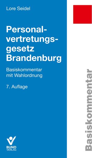 Buchcover Personalvertretungsgesetz Brandenburg | Lore Seidel | EAN 9783766368935 | ISBN 3-7663-6893-1 | ISBN 978-3-7663-6893-5
