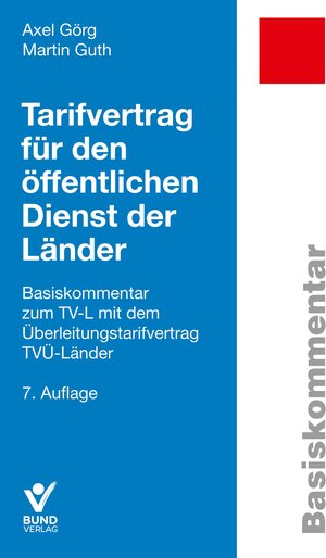 Buchcover Tarifvertrag für den öffentlichen Dienst der Länder | Axel Görg | EAN 9783766371089 | ISBN 3-7663-7108-8 | ISBN 978-3-7663-7108-9