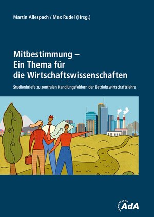 Buchcover Mitbestimmung - Ein Thema für die Wirtschaftswissenschaften  | EAN 9783766371553 | ISBN 3-7663-7155-X | ISBN 978-3-7663-7155-3
