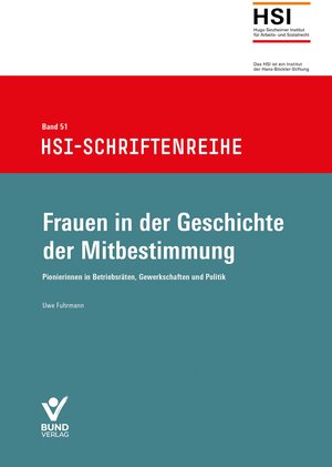 Buchcover Frauen in der Geschichte der Mitbestimmung | Uwe Fuhrmann | EAN 9783766373441 | ISBN 3-7663-7344-7 | ISBN 978-3-7663-7344-1