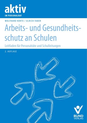 Buchcover Arbeits- und Gesundheitsschutz an Schulen | Ulrich Faber | EAN 9783766373847 | ISBN 3-7663-7384-6 | ISBN 978-3-7663-7384-7