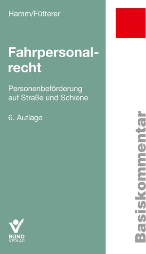Buchcover Fahrpersonalrecht | Ingo Hamm | EAN 9783766374059 | ISBN 3-7663-7405-2 | ISBN 978-3-7663-7405-9