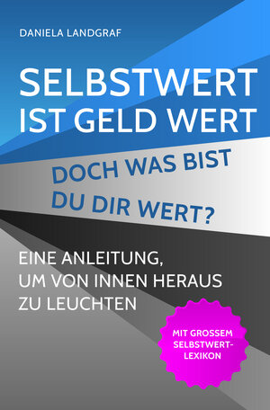 Buchcover Selbstwert ist Geld wert! | Daniela Landgraf | EAN 9783766499561 | ISBN 3-7664-9956-4 | ISBN 978-3-7664-9956-1