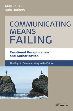Buchcover Communication means failing | Atilla Vuran | EAN 9783766499639 | ISBN 3-7664-9963-7 | ISBN 978-3-7664-9963-9