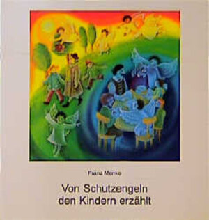 Buchcover Von Schutzengeln den Kindern erzählt | Franz Menke | EAN 9783766600066 | ISBN 3-7666-0006-0 | ISBN 978-3-7666-0006-6
