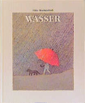 Buchcover Wasser | Hilde Heyduck-Huth | EAN 9783766600356 | ISBN 3-7666-0035-4 | ISBN 978-3-7666-0035-6