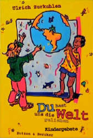 Buchcover Du hast uns die Welt geliehen  | EAN 9783766600394 | ISBN 3-7666-0039-7 | ISBN 978-3-7666-0039-4