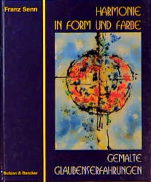 Buchcover Harmonie in Form und Farbe | Franz Senn | EAN 9783766600448 | ISBN 3-7666-0044-3 | ISBN 978-3-7666-0044-8
