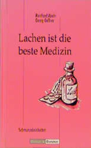 Buchcover Lachen ist die beste Medizin  | EAN 9783766600721 | ISBN 3-7666-0072-9 | ISBN 978-3-7666-0072-1