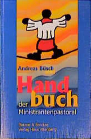 Buchcover Handbuch der Ministrantenpastoral  | EAN 9783766602015 | ISBN 3-7666-0201-2 | ISBN 978-3-7666-0201-5