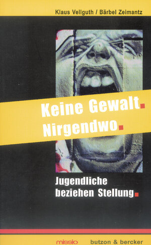 Buchcover Keine Gewalt. Nirgendwo  | EAN 9783766604293 | ISBN 3-7666-0429-5 | ISBN 978-3-7666-0429-3