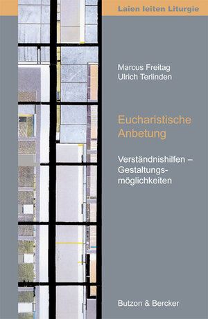 Buchcover Eucharistische Anbetung | Marcus Freitag | EAN 9783766605351 | ISBN 3-7666-0535-6 | ISBN 978-3-7666-0535-1