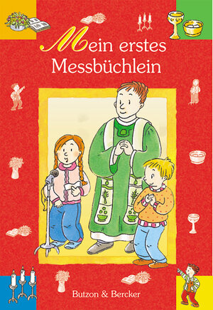 Buchcover Mein erstes Messbüchlein | Reinhard Abeln | EAN 9783766605900 | ISBN 3-7666-0590-9 | ISBN 978-3-7666-0590-0