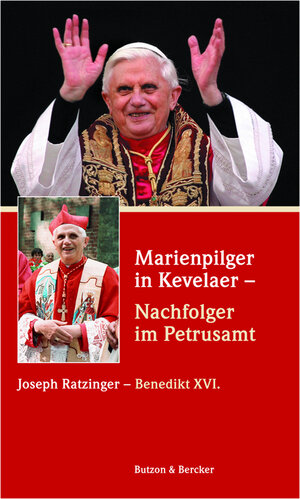 Buchcover Marienpilger in Kevelaer - Nachfolger im Petrusamt  | EAN 9783766607560 | ISBN 3-7666-0756-1 | ISBN 978-3-7666-0756-0