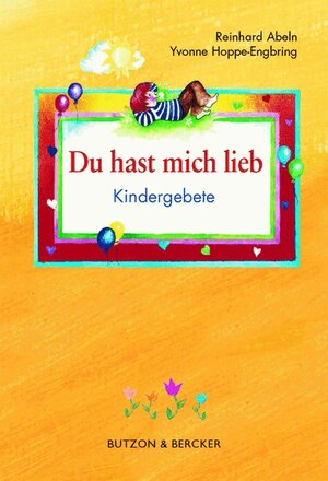 Buchcover Du hast mich lieb, guter Gott | Reinhard Abeln | EAN 9783766612328 | ISBN 3-7666-1232-8 | ISBN 978-3-7666-1232-8