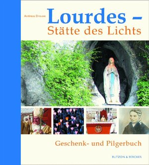 Buchcover Lourdes – Stätte des Lichts | Andreas Drouve | EAN 9783766612885 | ISBN 3-7666-1288-3 | ISBN 978-3-7666-1288-5