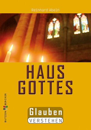 Buchcover Haus Gottes | Reinhard Abeln | EAN 9783766618313 | ISBN 3-7666-1831-8 | ISBN 978-3-7666-1831-3