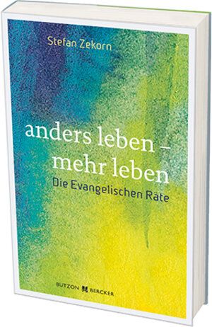 Buchcover anders leben - mehr leben | Stefan Zekorn | EAN 9783766624079 | ISBN 3-7666-2407-5 | ISBN 978-3-7666-2407-9