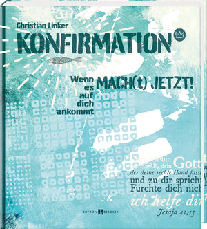 Buchcover MACH[t] JETZT! Konfirmation | Christian Linker | EAN 9783766635198 | ISBN 3-7666-3519-0 | ISBN 978-3-7666-3519-8