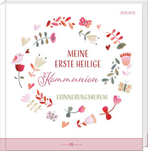 Buchcover Meine erste heilige Kommunion | Heidi Rose | EAN 9783766636270 | ISBN 3-7666-3627-8 | ISBN 978-3-7666-3627-0