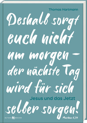 Buchcover Jesus und das Jetzt | Thomas Hartmann | EAN 9783766636676 | ISBN 3-7666-3667-7 | ISBN 978-3-7666-3667-6
