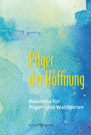 Buchcover Pilger der Hoffnung | EAN 9783766637833 | ISBN 3-7666-3783-5 | ISBN 978-3-7666-3783-3