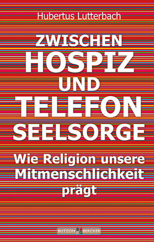 Buchcover So prägt Religion unsere Mitmenschlichkeit | Hubertus Lutterbach | EAN 9783766643094 | ISBN 3-7666-4309-6 | ISBN 978-3-7666-4309-4