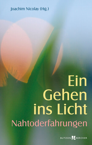 Buchcover Ein Gehen ins Licht: Nahtoderfahrungen  | EAN 9783766643247 | ISBN 3-7666-4324-X | ISBN 978-3-7666-4324-7