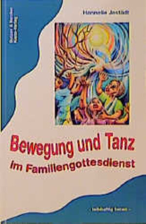 Buchcover Bewegung und Tanz im Familiengottesdienst | Hannelie Jestädt | EAN 9783766699602 | ISBN 3-7666-9960-1 | ISBN 978-3-7666-9960-2