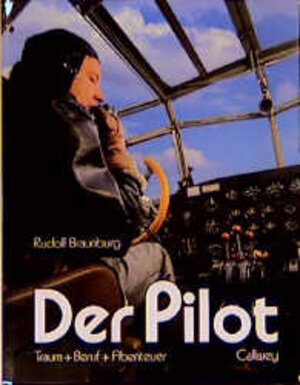 Buchcover Der Pilot | Rudolf Braunburg | EAN 9783766710086 | ISBN 3-7667-1008-7 | ISBN 978-3-7667-1008-6
