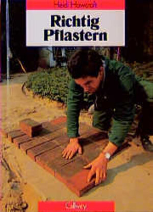 Buchcover Richtig Pflastern | Heidi Howcroft | EAN 9783766712639 | ISBN 3-7667-1263-2 | ISBN 978-3-7667-1263-9
