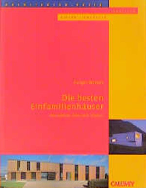 Architektur-Preis Einfamilienhäuser. Die besten Einfamilienhäuser. Deutschland, Österreich, Schweiz