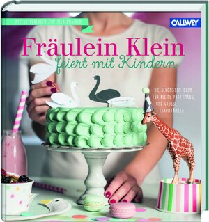 Buchcover Fräulein Klein feiert mit Kindern | Yvonne Bauer | EAN 9783766722034 | ISBN 3-7667-2203-4 | ISBN 978-3-7667-2203-4