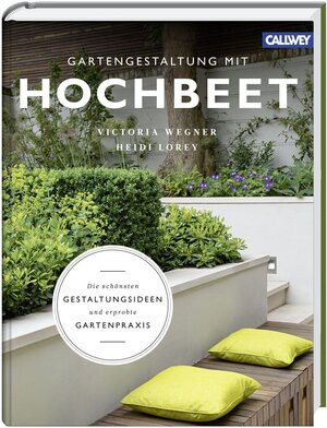 Buchcover Gartengestaltung mit Hochbeet | Victoria Wegner | EAN 9783766722171 | ISBN 3-7667-2217-4 | ISBN 978-3-7667-2217-1