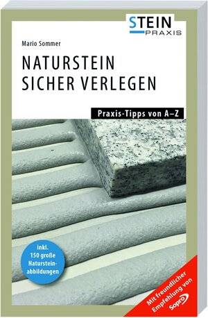 Buchcover Naturstein sicher verlegen | Mario Sommer | EAN 9783766722577 | ISBN 3-7667-2257-3 | ISBN 978-3-7667-2257-7