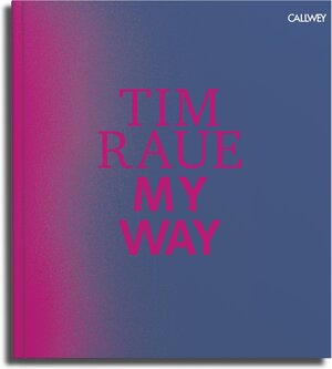 Buchcover My Way - Englische Ausgabe | Tim Raue | EAN 9783766722713 | ISBN 3-7667-2271-9 | ISBN 978-3-7667-2271-3