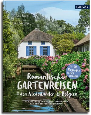 Buchcover Romantische Gartenreisen in den Niederlanden und Belgien | Anja Birne | EAN 9783766723956 | ISBN 3-7667-2395-2 | ISBN 978-3-7667-2395-6