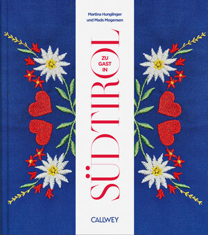 Buchcover Zu Gast in Südtirol | Martina Hunglinger | EAN 9783766726094 | ISBN 3-7667-2609-9 | ISBN 978-3-7667-2609-4