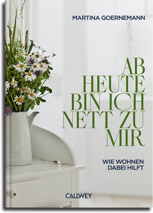 Buchcover Ab heute bin ich nett zu mir | Martina Goernemann | EAN 9783766726698 | ISBN 3-7667-2669-2 | ISBN 978-3-7667-2669-8