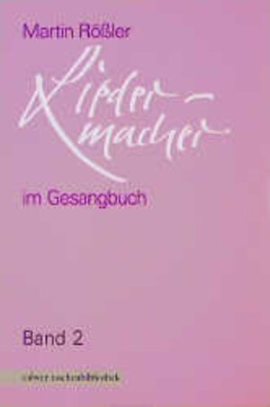 Liedermacher im Gesangbuch, Bd. 2. Paul Gerhardt, Johann Rist, Johann Scheffler, Joachim Neander, Gerhard Tersteegen, Nikolaus Ludwig Graf von Zinzendorf. Calwer Taschenbibliothek, Bd. 5