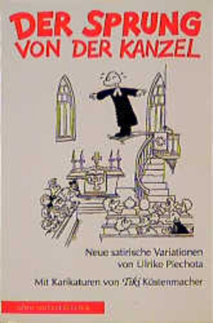 Buchcover Der Sprung von der Kanzel | Ulrike Piechota | EAN 9783766831828 | ISBN 3-7668-3182-8 | ISBN 978-3-7668-3182-8