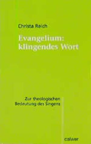 Buchcover Evangelium: klingendes Wort | Christa Reich | EAN 9783766835307 | ISBN 3-7668-3530-0 | ISBN 978-3-7668-3530-7