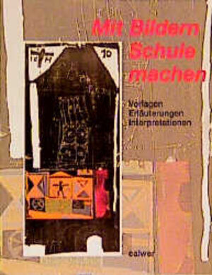 Buchcover Mit Bildern Schule machen  | EAN 9783766836571 | ISBN 3-7668-3657-9 | ISBN 978-3-7668-3657-1