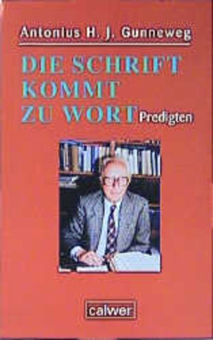 Buchcover Die Schrift kommt zu Wort | Antonius H Gunneweg | EAN 9783766837523 | ISBN 3-7668-3752-4 | ISBN 978-3-7668-3752-3
