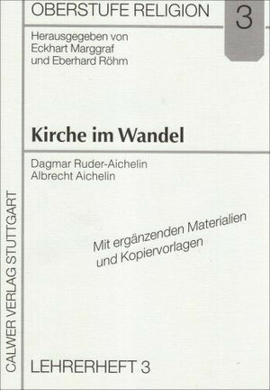 Buchcover Oberstufe Religion / Kirche im Wandel | Dagmar Ruder-Aichelin | EAN 9783766838278 | ISBN 3-7668-3827-X | ISBN 978-3-7668-3827-8