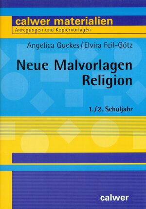 Buchcover Neue Malvorlagen Religion | Elvira Feil-Götz | EAN 9783766838667 | ISBN 3-7668-3866-0 | ISBN 978-3-7668-3866-7