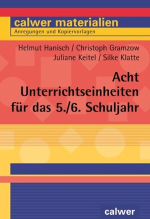 Buchcover Acht Unterrichtseinheiten für das 5./6. Schuljahr | Christoph Granzow | EAN 9783766840578 | ISBN 3-7668-4057-6 | ISBN 978-3-7668-4057-8