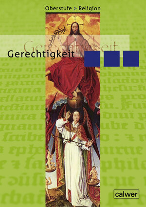 Buchcover Oberstufe Religion - Gerechtigkeit | Veit J Dieterich | EAN 9783766840851 | ISBN 3-7668-4085-1 | ISBN 978-3-7668-4085-1
