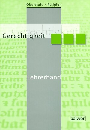 Buchcover Oberstufe Religion - Gerechtigkeit | Veit J Dieterich | EAN 9783766840868 | ISBN 3-7668-4086-X | ISBN 978-3-7668-4086-8